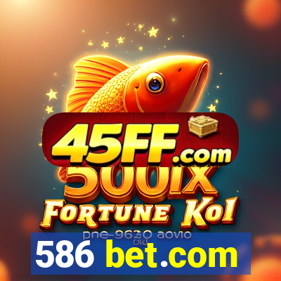 586 bet.com